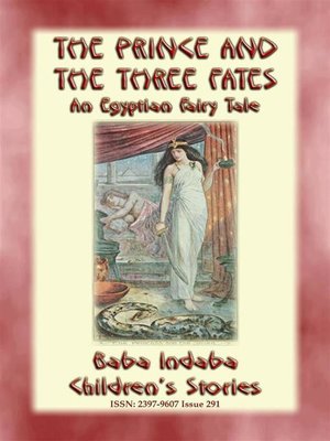 cover image of THE PRINCE AND THE THREE FATES--An Ancient Egyptian Fairy Tale